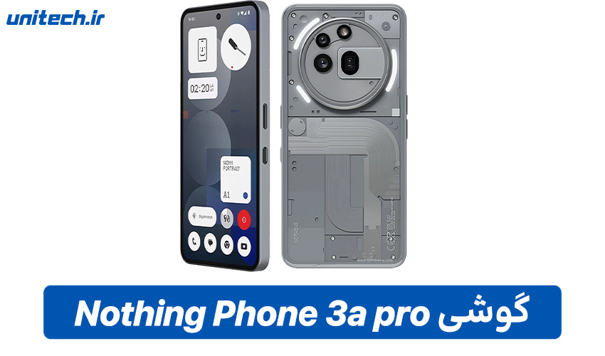 بررسی تخصصی گوشی ناتینگ فون 3a Pro